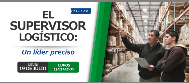 Taller: El supervisor logístico, un líder preciso